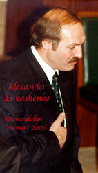 Photograph of Belarus President ALEXANDER LUKASHENKO (Alyaksandr 
Lukashenka) by GWENDOLYN STEWART 2009; All Rights Reserved
