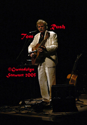 Photograph of TOM RUSH by GWENDOLYN STEWART, c. 2009; All Rights 
Reserved